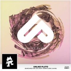 Unlike Pluto - Searching For You (feat Karra & Eric Zayne)