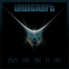 Lovecraft - Music - Clip