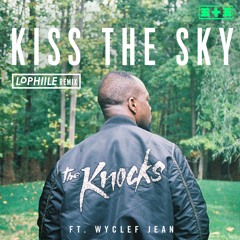 The Knocks - Kiss The Sky (Lophiile x Marco Bernardis Remix)