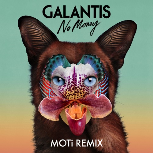 Galantis - No Money (MOTi Remix)