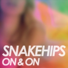 SNAKEHIPS - On & On (Warren Xclnce Remix)