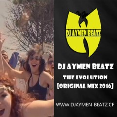 DJ Aymen Beatz - The Evolution [Original Mix 2016]