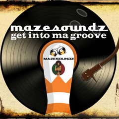 Maze Soundz - My Groove (Rare Edition)