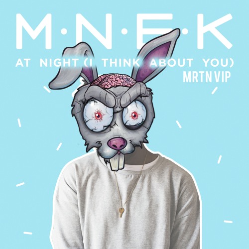 MNeK - At Night (MRTN Remix)[FREE D/L]