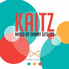 Danny Gitelss KAITZ Set 2016