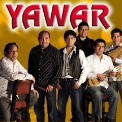YAWAR - SAYA EN EL VALLE - CORAZON DE FUEGO