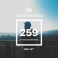 Soulection Radio Show #259 w/ Monte Booker