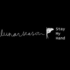 Stay My Hand