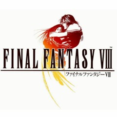 Final Fantasy VIII - Don't be Afraid