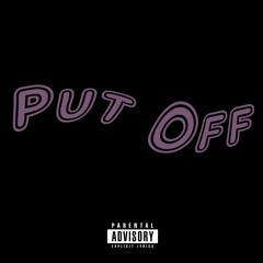 Put Off (prod. D.A.C)