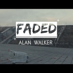 Fadded Trance (Alan Walker)