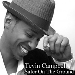 "Safer On The Ground" by Tevin Campbell #SpectraMusicGroup