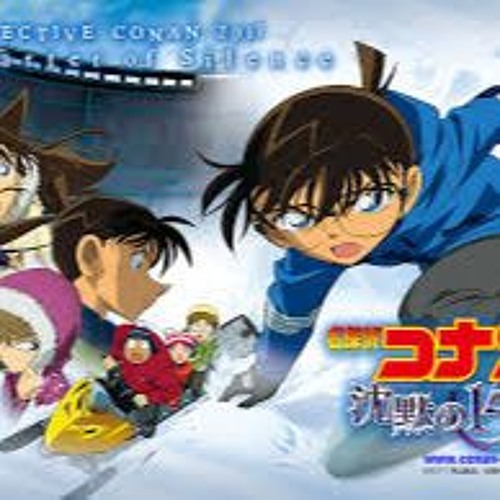 Detective Conan  Movie 15:  Quarter Of Silence Version  Main Theme