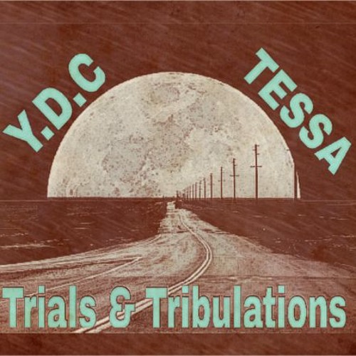 Yung Don Corleone x Tessa - Trials & Tribulations