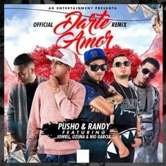 Darte Amor (Official Remix) Pusho Feat randy ,jowel, ozuna y nio garcia By @Kalilofficial