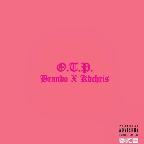 OTP (Brando X Kdchris)