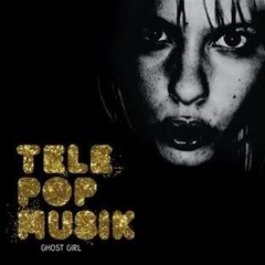 Telepopmusik - Ghost Girl ( A Boy And a Radio's spectra remix )