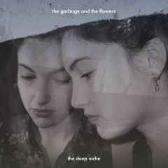 The Garbage & The Flowers "St Michael Of The Angels"