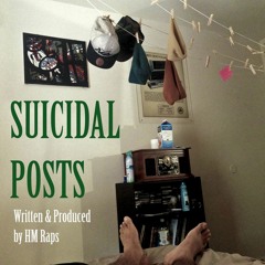 Suicidal Posts -  By Ma$chine Monk
