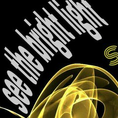 see the bright light shine (redo)