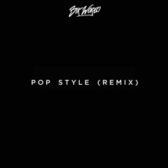 Sik World - Pop Style (Remix)