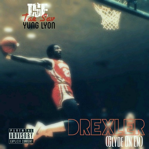 Drexler ft. Tae Sav & Yung Lyon