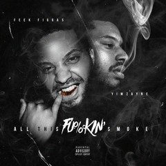 Figgadelli & Yimzayne - ADFS (Produced By Charlie Floyd)