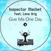 Inspector Macbet Feat Lena Grig Give Me One Day Original Mix Out Now On Beatport Mp3