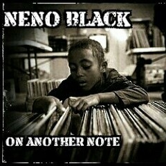 Neno Black- On Another Note
