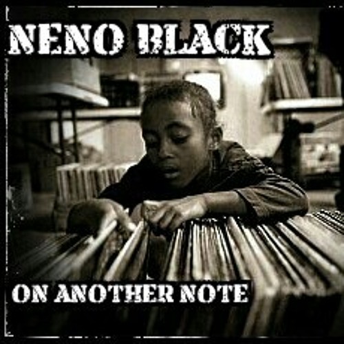 Neno Black- On Another Note