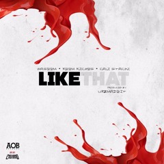 Like That Feat. Reem Riches & Cali Stackz (Prod by. @UrBMadeIt )