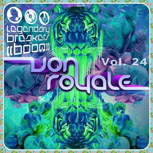 L.B.O.B. Breaker Series Volume #24 *Von Royale
