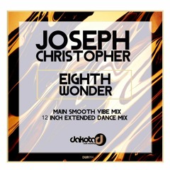 Joseph Christopher Eighth Wonder 12 Inch Extended Dance Mix[Preview Edit]