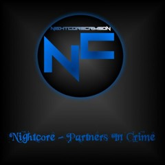 Nightcore Partners In Crime