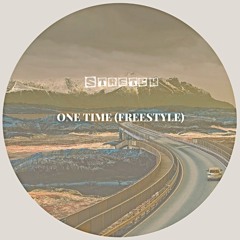 One Time Freestyle (Prod. Stretch)