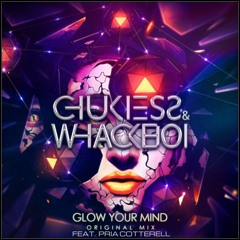 Chukiess & Whackboi ft. Pria Cotterell - Glow Your Mind (PaintGlow Festival Anthem)
