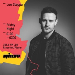 Rinse FM Podcast - Lowsteppa - 20th May 2016