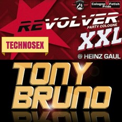 TECHNOSEX @ REVOLVER XXL COLOGNE DJ TONY BRUNO