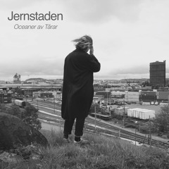 Jernstaden - Oceaner Av Tårar