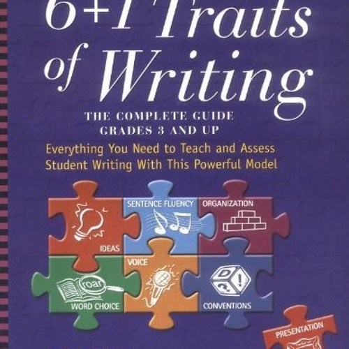 6 1 TRAITS OF WRITING THE COMPLETE GUIDE GRADES 3 AMP UP EVERYTHING YOU NEED TO TEACH AND ASSESS STUDENT WITH THIS POWERFUL MODEL RUTH CULHAM PDF visual data 5