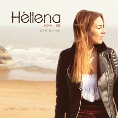 Héllena - Now I See (O.P. Remix)