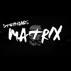 Stephanos - Matrix (Original mix) (Buy=Free Download)