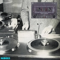 NIB003 - Are you the one that plays 10 types of techno all rolled into one?