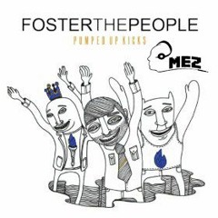 Pumped Up Kicks (MEZ Booty Bootleg)