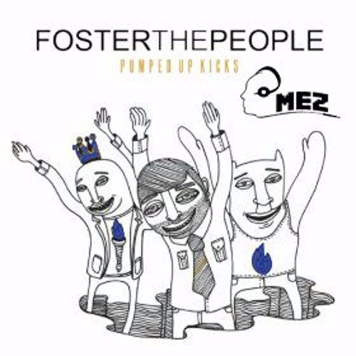 Pumped Up Kicks (MEZ Booty Bootleg)