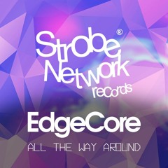 EdgeCore - All The Way Around [Free]