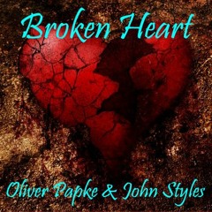 Oliver Papke & John Styles - Broken Heart