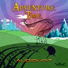 AudioUnit Vs Ozzy - Adventure Time (OUT NOW!!)