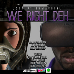 Ezra D' Fun Machine - ''We Right Deh'' for St. Lucia Carnival 2k16