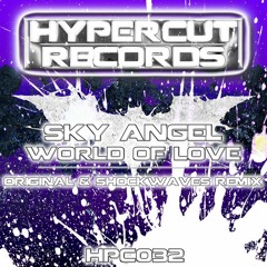Sky Angel - World Of Love (Shockwaves Remix) -HPC032-